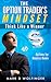 The Option Trader's Mindset: Think Like a Winner