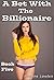 A Bet With the Billionaire: Filling Up My Daughter's Best Friends - Book Five (Taboo Explicit Older Man Younger Woman First Time Erotica)