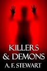 Killers and Demons by A.F. Stewart