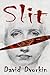 Slit
