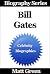 Bill Gates (Biography Series)