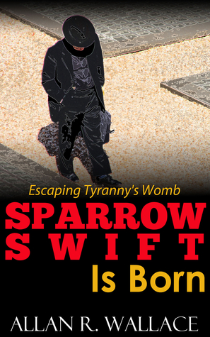 Sparrow Swift Is Born (International Intrigue Book 1)