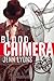 Blood Chimera (Blood Chimera, #1)