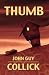 Thumb (The Book of the Colossus #1)