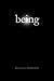 being