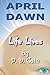 April Dawn: Life Lives