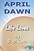 April Dawn: Life Lives