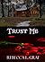 Trust Me
