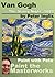 Van Gogh: The Starry Night, 1889 (Paint with Pete: Paint the Masterworks #2)