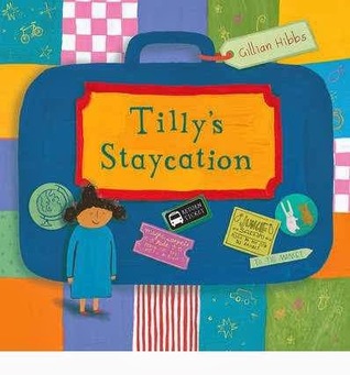 Tilly's Staycation: Child's Play Library-Families