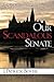 Our Scandalous Senate by J. Patrick Boyer