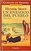 Un Enemigo del Pueblo (Clasicos de Siempre)