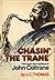 Chasin the Trane by J.C. Thomas