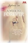 A Week to Forever by Stephanie Zen