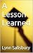 A Lesson Learned