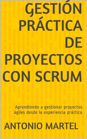 Gestión Práctica De Proyectos Con Scrum Desarrollo De - 
