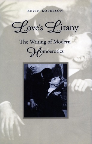 Love's Litany: The Writing of Modern Homoerotics (Hardcover)