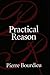 Practical Reason: On the Th...