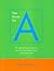 The Story of A: The Alphabetization of America from The New England Primer to The Scarlet Letter