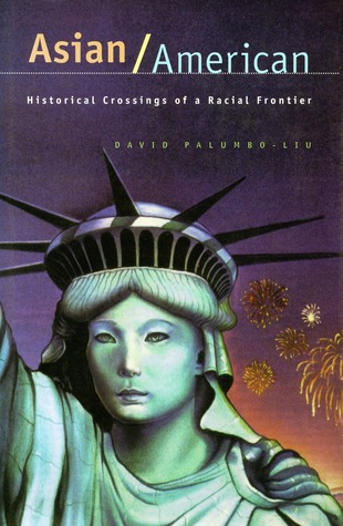 Asian/American: Historical Crossings of a Racial Frontier (Paperback)