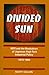 Divided Sun: Miti and the B...