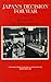 Japan’s Decision for War: Records of the 1941 Policy Conferences