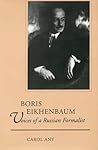 Boris Eikhenbaum: Voices of a Russian Formalist