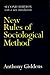 New Rules of Sociological Method: A Positive Critique of Interpretative Sociologies
