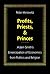 Profits, Priests, and Princes: Adam Smith’s Emancipation of Economics from Politics and Religion