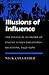 Illusions of Influence by Nick Cullather