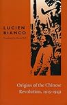 Origins of the Chinese Revolution, 1915-1949 (French Edition) Origins of the Chinese Revolution, 1915-1949 (French Edition)