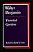 Walter Benjamin: Theoretica...