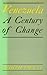 Venezuela: A Century of Change