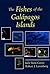 The Fishes of the Galápagos Islands