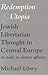 Redemption and Utopia: Jewi...