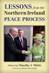 Lessons from the Northern Ireland Peace Process Lessons from the Northern Ireland Peace Process