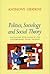 Politics, Sociology, and Social Theory by Anthony Giddens