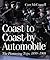 Coast to Coast by Automobile by Curt McConnell