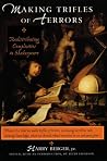 Making Trifles of Terrors: Redistributing Complicities in Shakespeare Making Trifles of Terrors: Redistributing Complicities in Shakespeare