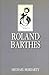Roland Barthes by Michael Moriarty