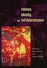 Violence, Identity, and Self-Determination