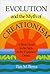 Evolution and the Myth of Creationism: A Basic Guide to the Facts in the Evolution Debate