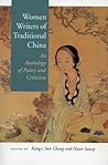Women Writers of Traditional China by Kang-i Sun Chang