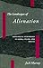 The Landscapes of Alienation: Ideological Subversion in Kafka, Céline, and Onetti