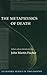 The Metaphysics of Death (S...