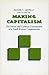 Making Capitalism: The Soci...