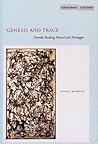 Genesis and Trace: Derrida Reading Husserl and Heidegger (Cultural Memory in the Present)