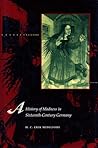 A History of Madness in Sixteenth-Century Germany