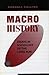 Macrohistory: Essays in Soc...
