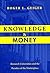 Knowledge and Money: Resear...